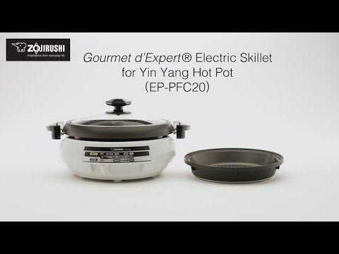 Gourmet d'Expert® Electric Skillet for Yin Yang Hot Pot EP-PFC20 –  Zojirushi Online Store